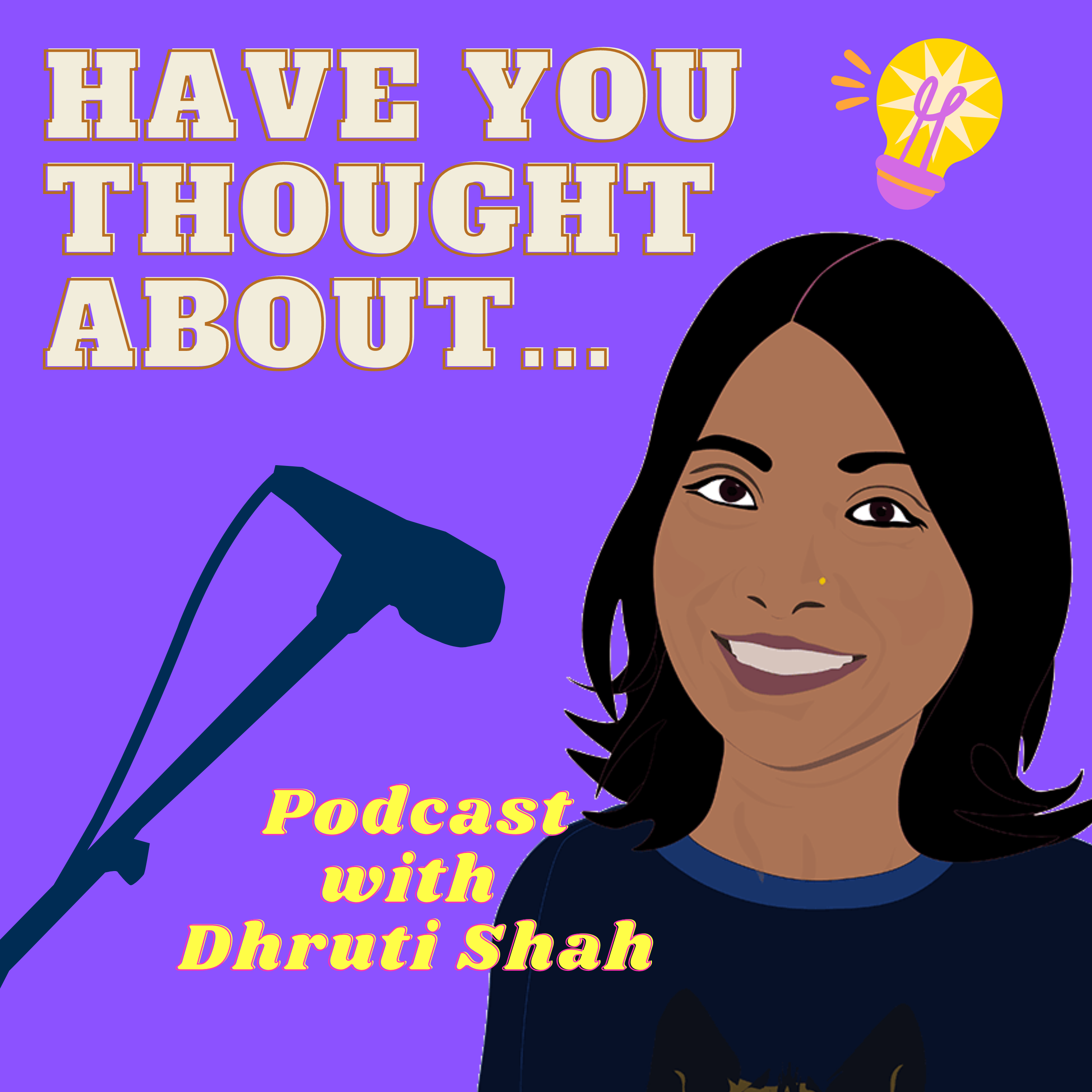 Dhruti Shah asks ‘Have you thought about…’